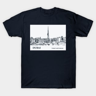 Dubai - United Arab Emirates T-Shirt